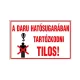 MATRICA DARU HAT. SUGARÁBAN TART. TILOS